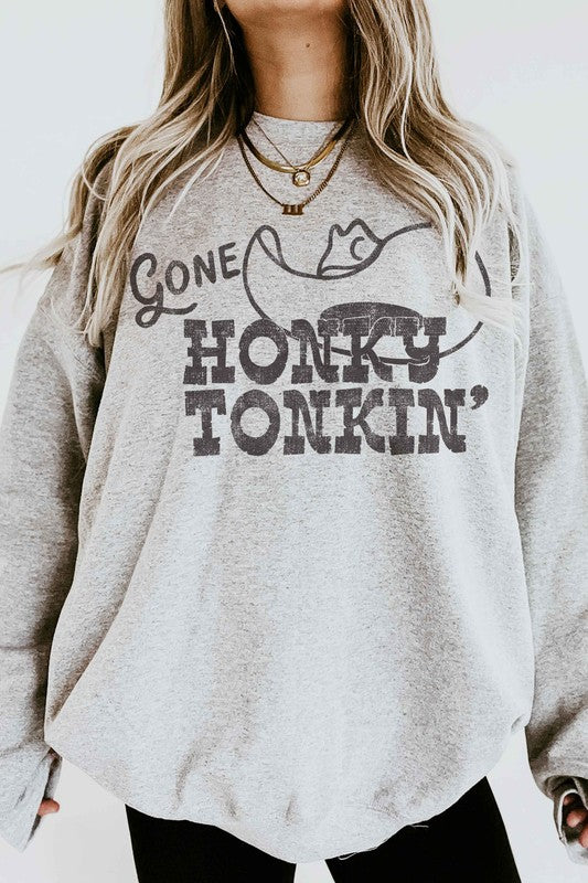 Gone Honky Tonkin Graphic Sweatshirt